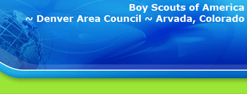 Boy Scouts of America
~ Denver Area Council ~ Arvada, Colorado