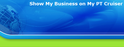 Show My Business on My PT Cruiser - Home