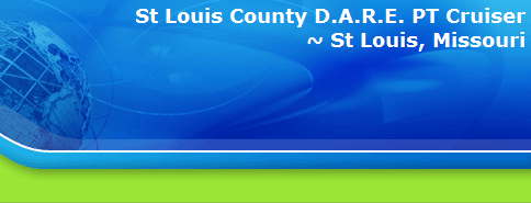 St Louis County D.A.R.E. PT Cruiser
~ St Louis, Missouri
