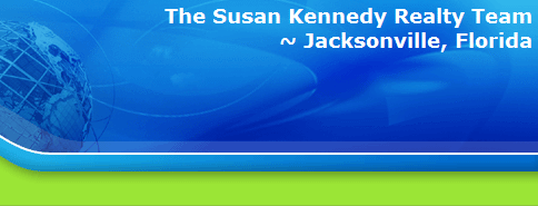 The Susan Kennedy Realty Team
~ Jacksonville, Florida