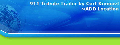 911 Tribute Trailer by Curt Kummel
~ADD Location